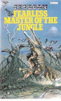 Fearless Master of the Jungle ---book 4 of the Bunduki Series  ( Bunduki and Dawn --- Adopted Great-Granddaughter and Adopted Son of Lord Greystoke, Tarzan of the Apes ) by Edson, J T ( Edgar Rice Burroughs related) - 1980