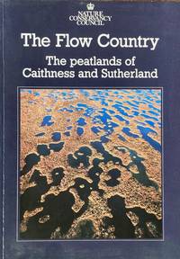 cover of The Flow Country: the peatlands of Caithness and Sutherland
