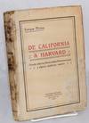 De California a Harvard; estudio sobre las universidades norteamericanas y algunos problemas nuestros