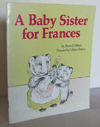 A Baby Sister for Frances by HOBAN, Russell - 1983