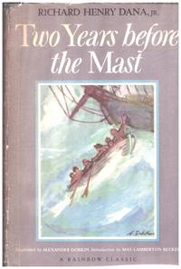 TWO YEARS BEFORE THE MAST by DANA, RICHARD HENRY Jr - 1946