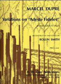 VARIATIONS ON "ADESTE FIDELES" An Improvisation for Organ Gstc 982