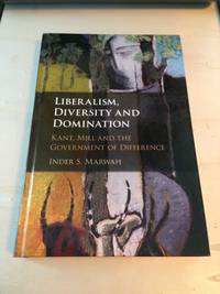 image of Liberalism, Diversity and Domination: Kant, Mill and the Government of Difference