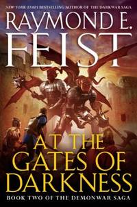 At the Gates of Darkness : Book Two of the Demonwar Saga