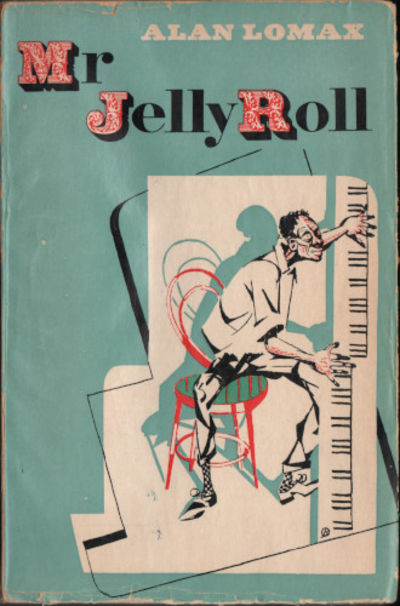 MR JELLY ROLL. Den märkliga historien om Jelly…