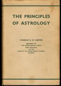 The Principles of Astrology / by Charles E. O. Carter