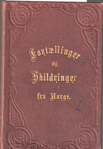 Fortællinger og Skildringer fra Norge
