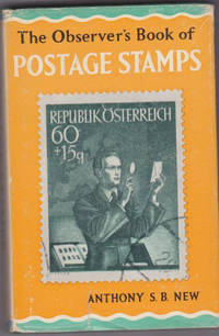 The Observer&#039;s Book of Postage Stamps by Anthony S. B. New - 1967