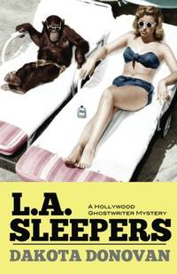 L.A. Sleepers: A Hollywood Ghostwriter Mystery