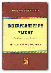 Interplanetary Flight An Introduction to Astronautics by Clarke, Arthur C - 1952