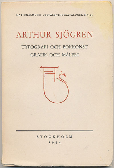 Arthur Sjögren. Typografi och bokkonst, grafik…