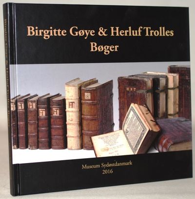 Birgitte Gøye & Herluf Trolles bøger.