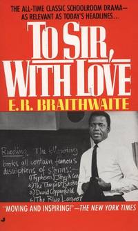 To Sir, With Love by Braithwaite, E. R