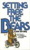Setting Free the Bears (Export Ed) by John Irving - Paperback - 1979 - from Bookbarn (SKU: 521652)