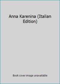 Anna Karenina (Italian Edition)