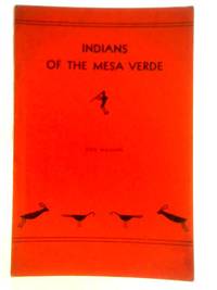 Indians of the Mesa Verde by Don Watson - 1961