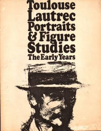 Henri de Toulouse-Lautrec, 1864-1901: Portraits and Figure Studies, The Early Years
