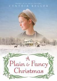 A Plain and Fancy Christmas : A Novel