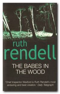 The Babes In The Wood by Rendall, Ruth - 2003