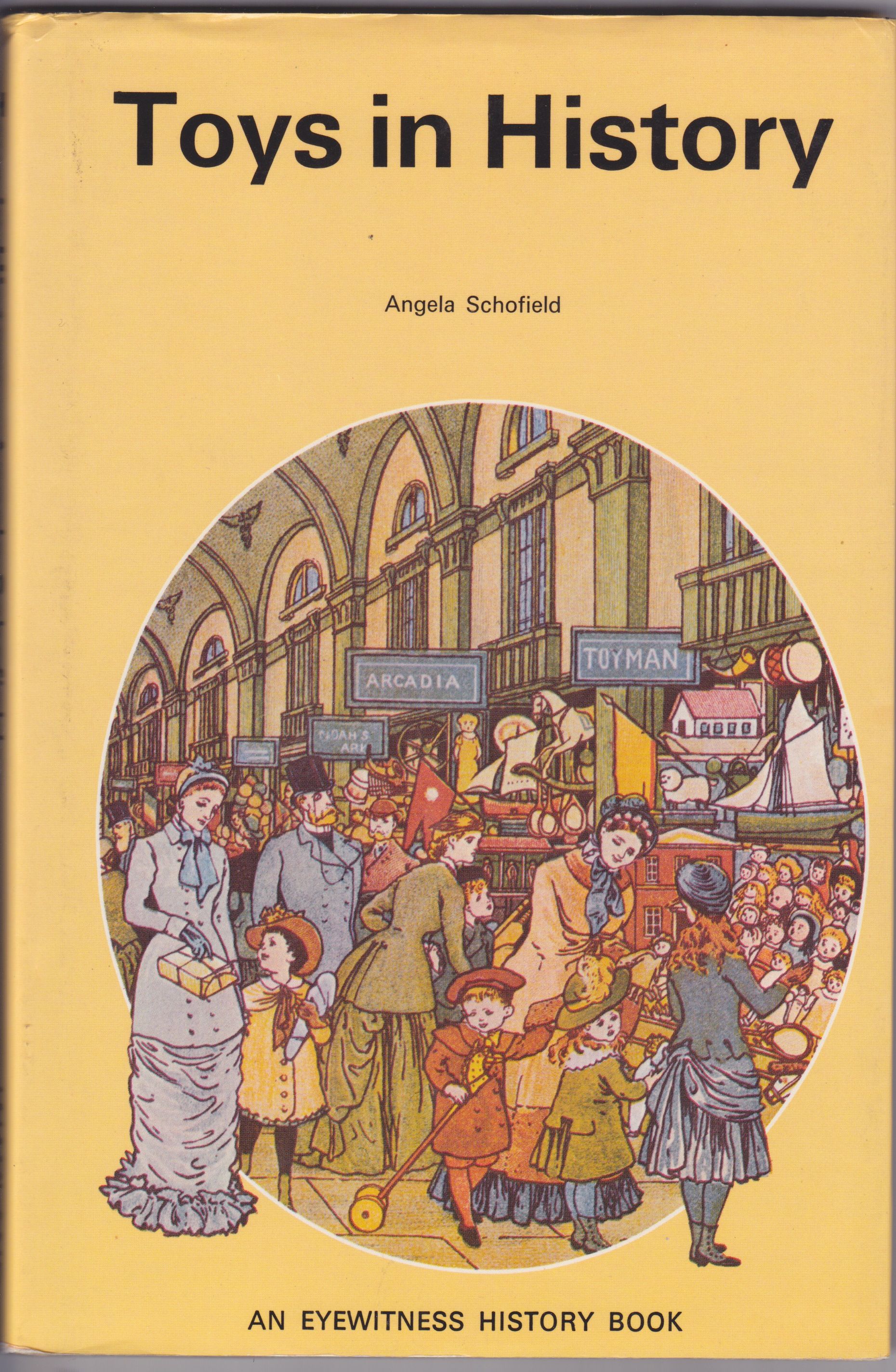 Toys in History by Angela Schofield Hardcover from Mayflower