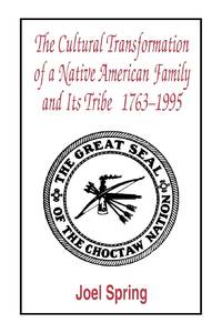 The Cultural Transformation of A Native American Family and Its Tribe 1763-1995 : A Basket of Apples