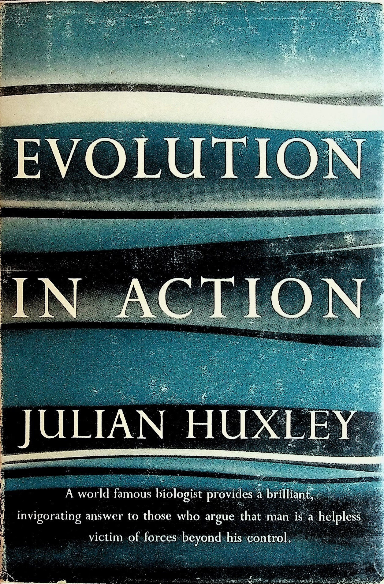 Evolution in Action by Huxley, Julian | Search for Rare Books | ABAA