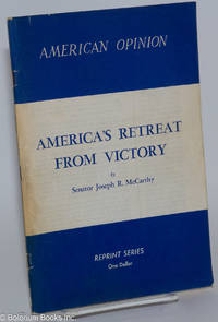 cover of America's retreat from victory: The story of George Catlett Marshall