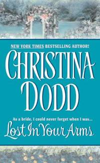 Lost in Your Arms by Christina Dodd - 2002