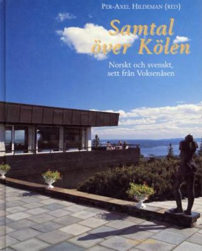 Samtal över Kölen. Norskt och svenskt, sett från…
