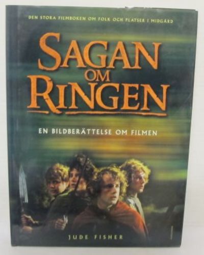 Sagan om ringen. En bildberättelse om filmen.