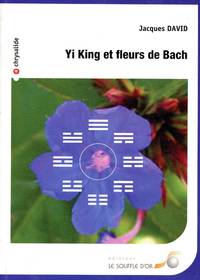 Yi King et fleurs de Bach