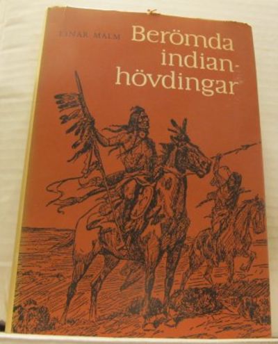Berömda indianhövdingar.