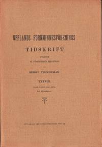 Upplands Fornminnesförenings Tidskrift. XXXVIII…