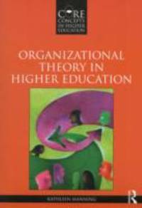Organizational Theory in Higher Education