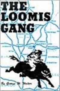 image of The Loomis Gang