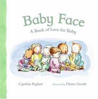 Baby Face : A Book of Love for Baby