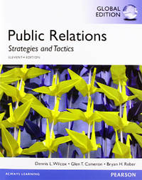 Public Relations: Strategies & Tactics, Global Edition 11 Edition