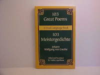 103 Great Poems/103 Meistergedichte: A Dual-Language Book