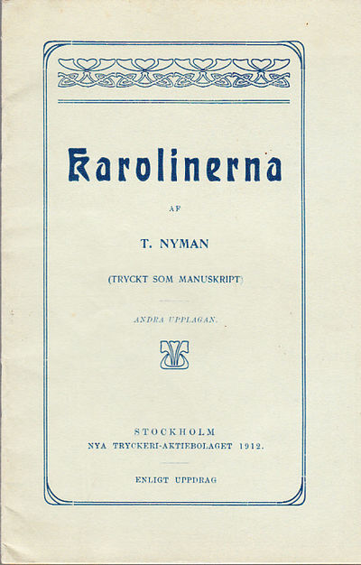 Karolinerna. (Tryckt som manuskript). Andra…