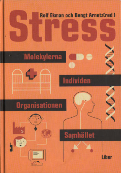 STRESS. Molekylerna - individen - organisationen…