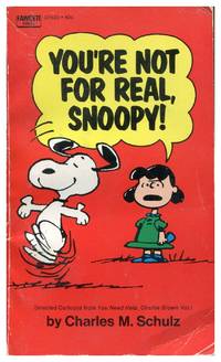 image of You're Not For Real Snoopy!