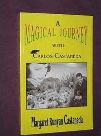 A Magical Journey With Carlos Castaneda