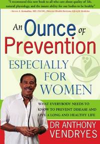 An Ounce of Prevention: Especially for Women