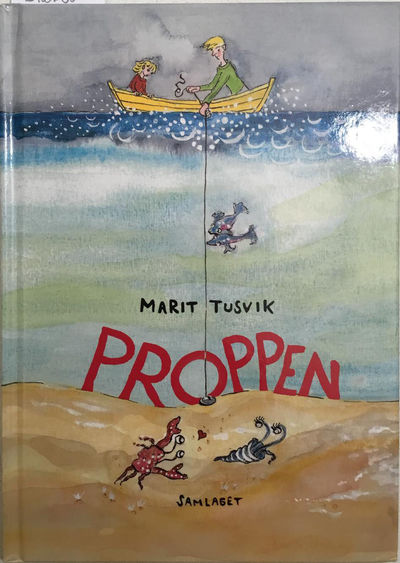 Marit Tusvik. Tekst og teikningar. Proppen