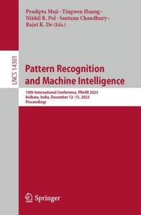 Pattern Recognition and Machine Intelligence : 10th International Conference, PReMI 2023,...