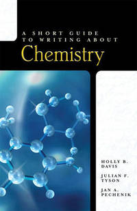 A Short Guide to Writing About Chemistry