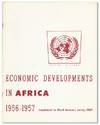 Economic Developments in Africa, 1956-1957: Supplement to World Economic Survey, 1957