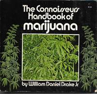 The Connoisseur&#039;s Handbook of Marijuana by William Daniel Drake, Jr - 1972