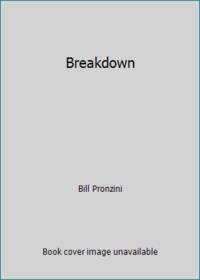 Breakdown by Bill Pronzini - 1991