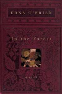 In the Forest : A Novel